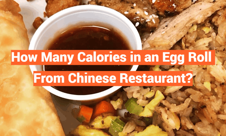 How Many Calories in an Egg Roll From Chinese Restaurant?