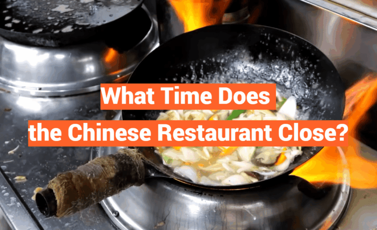 What Time Does the Chinese Restaurant Close?