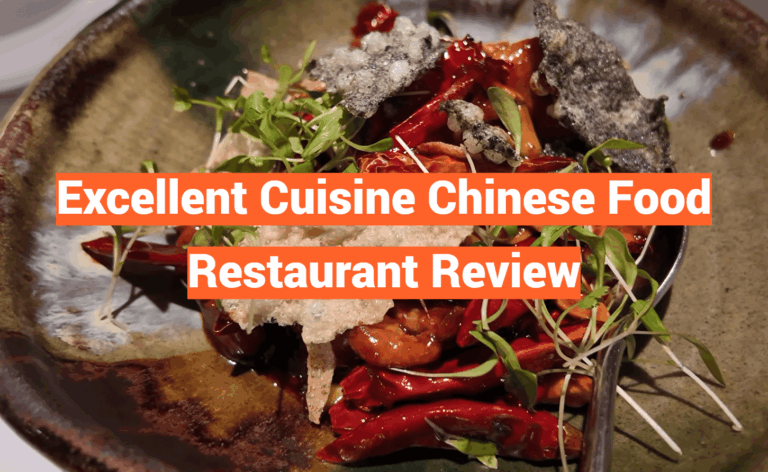 Excellent Cuisine Chinese Food Restaurant Review